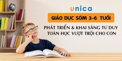 Giáo dục sớm 3-6 tuổi: Phát triển & Khai Sáng tư duy toán học vượt trội cho con - Trần Hoa